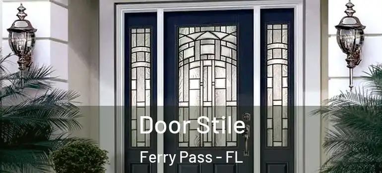  Door Stile Ferry Pass - FL