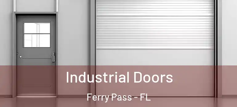  Industrial Doors Ferry Pass - FL